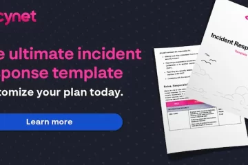 6 Steps to Accelerate Cybersecurity Incident Response