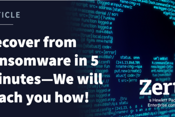 Recover from Ransomware in 5 Minutes—We will Teach You How!